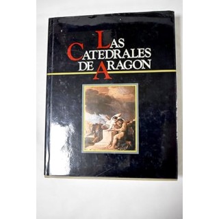 Las Catedrales de Aragón